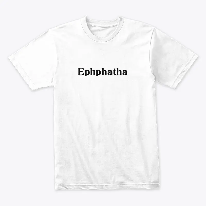 Ephphatha-Be Opened